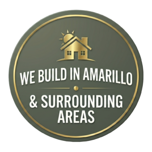 We Build In Amarillo And Surrounding Areas